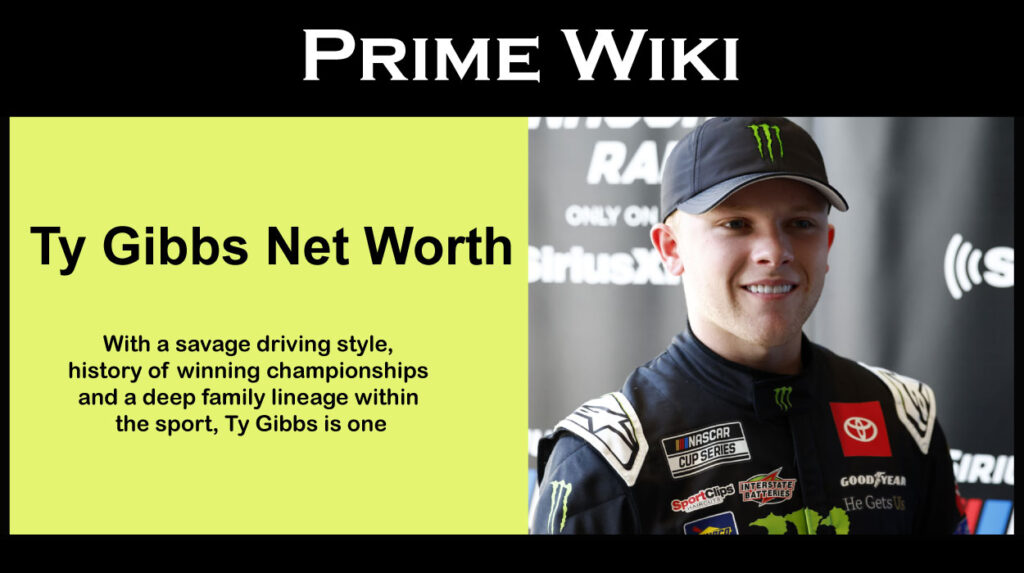 Ty Gibbs Net Worth