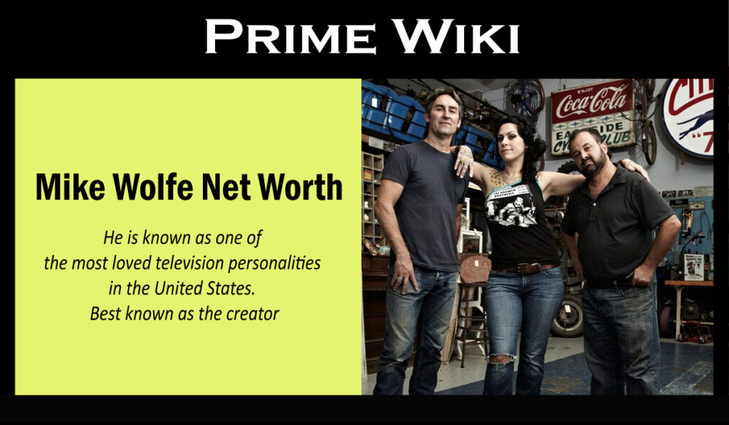 Mike Wolfe Net Worth