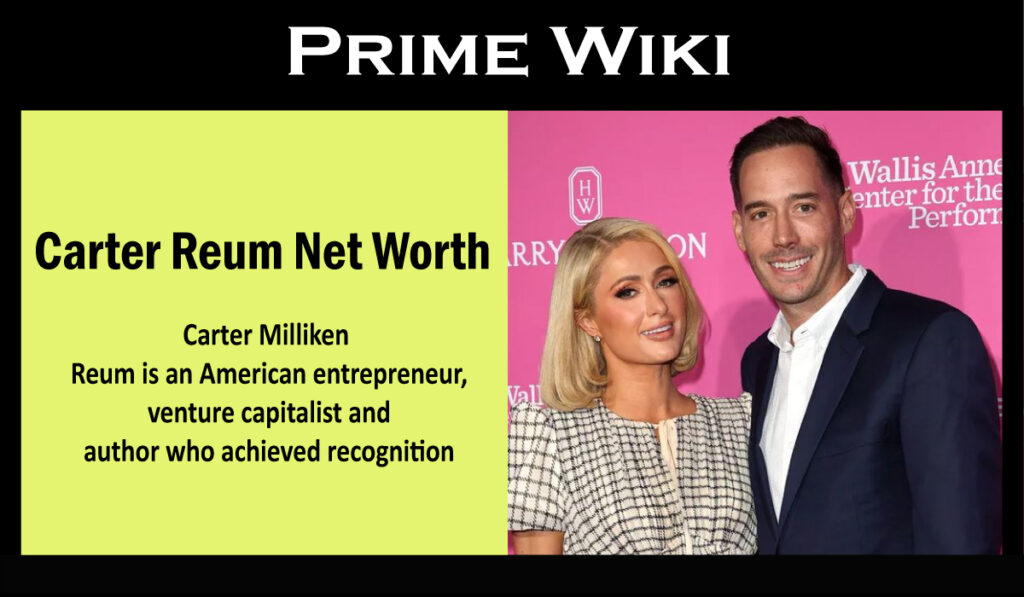 Carter Reum Net Worth