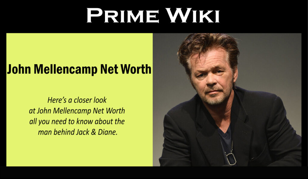 John Mellencamp Net Worth