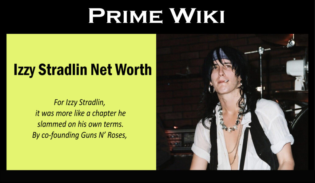 Izzy Stradlin Net Worth