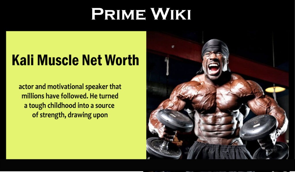 Kali Muscle Net Worth