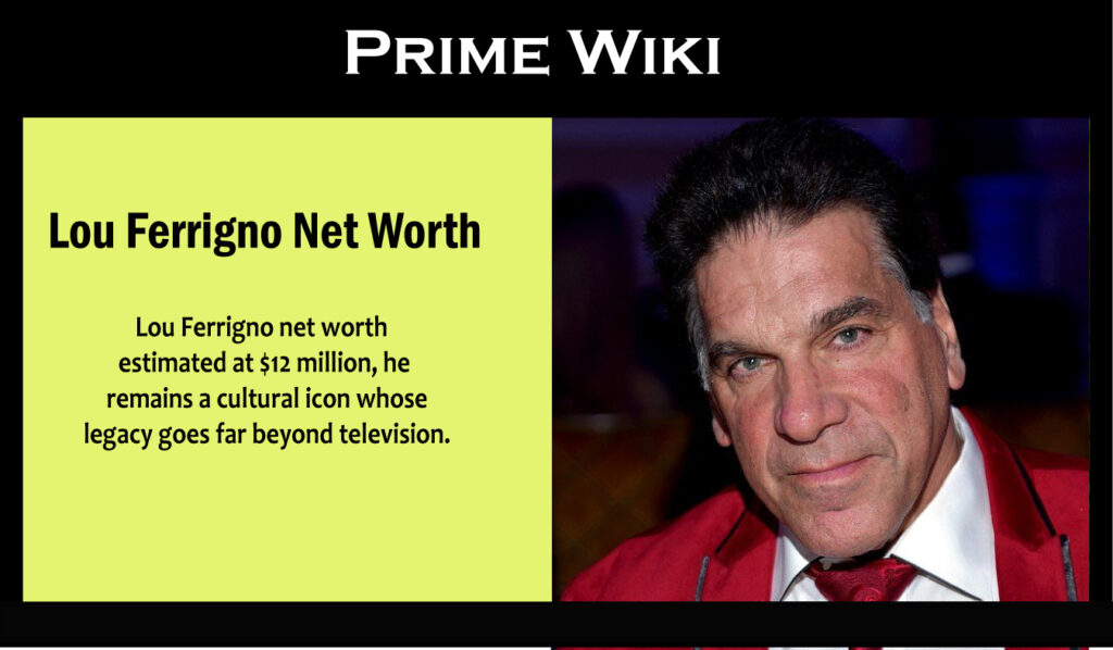 Lou Ferrigno Net Worth
