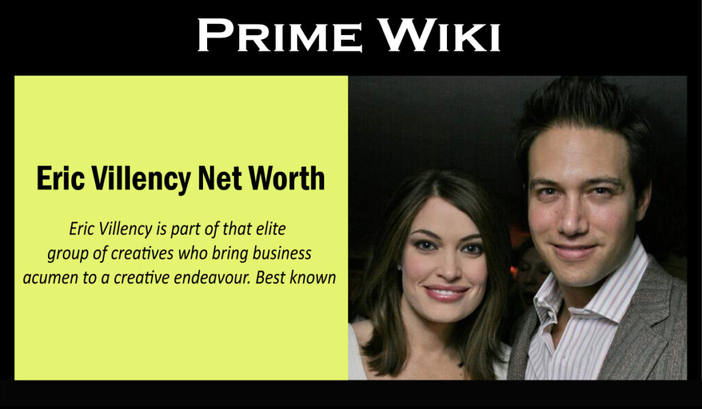 Eric Villency Net Worth