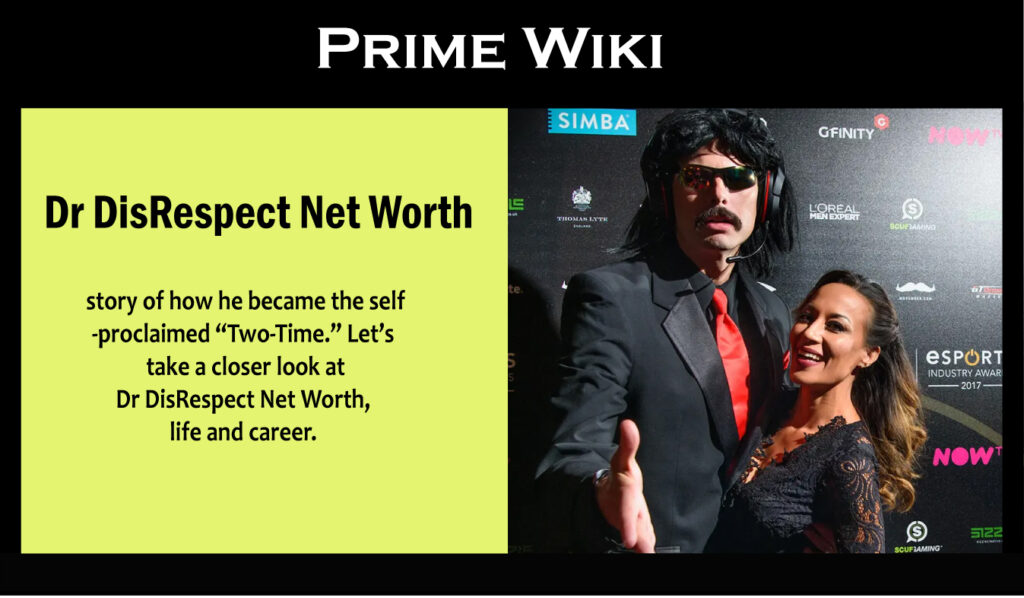 Dr DisRespect Net Worth