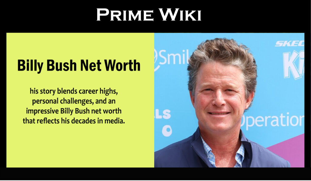 Billy Bush Net Worth