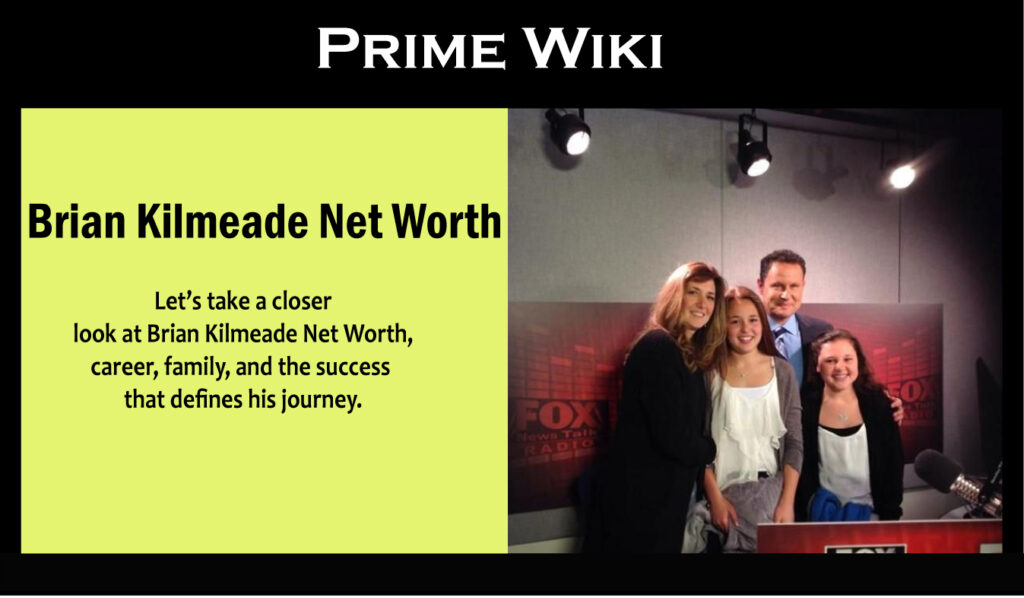Brian Kilmeade Net Worth