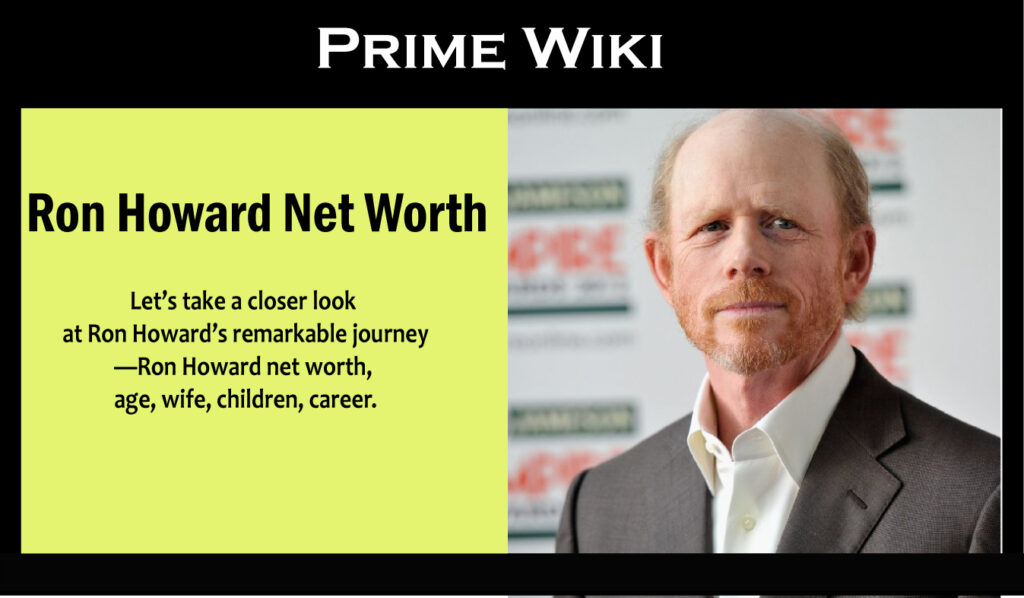 Ron Howard Net Worth