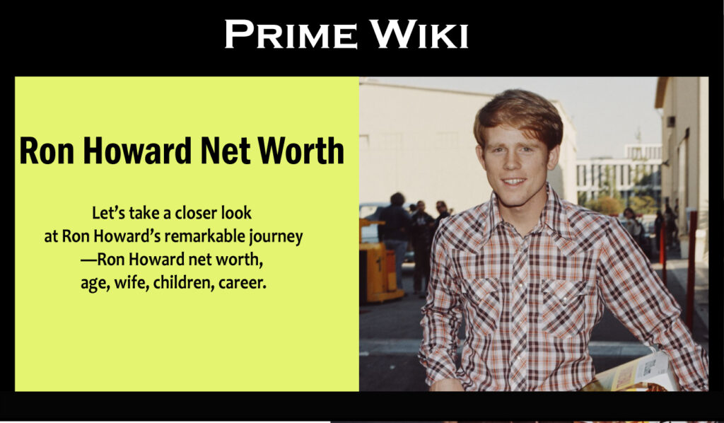 Ron Howard Net Worth