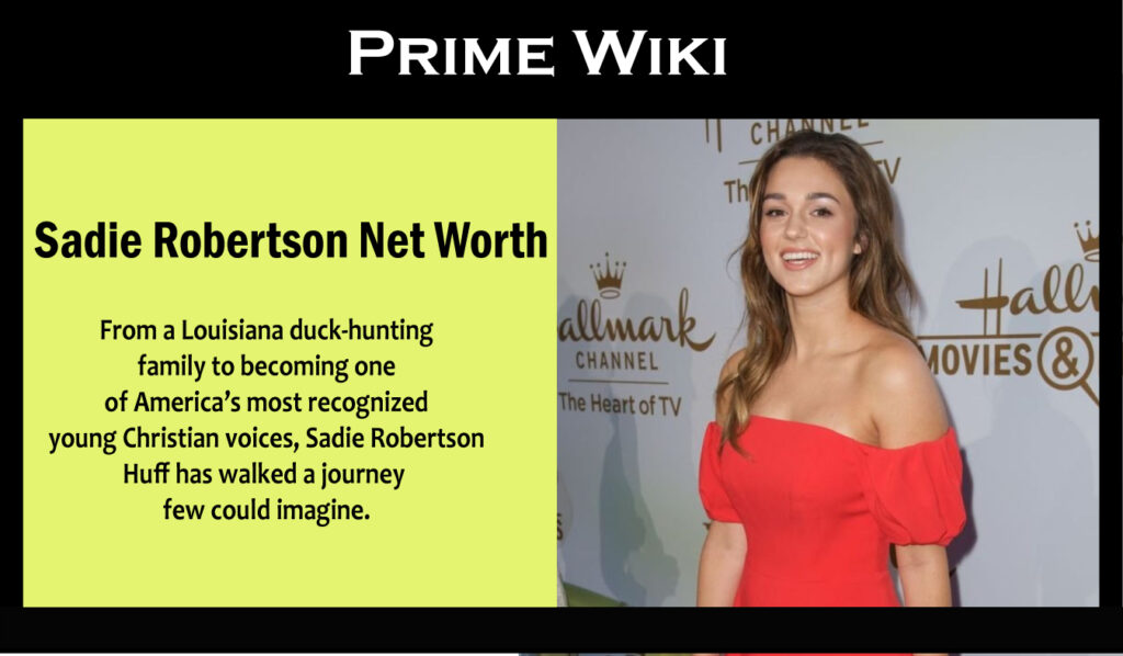 Sadie Robertson Net Worth