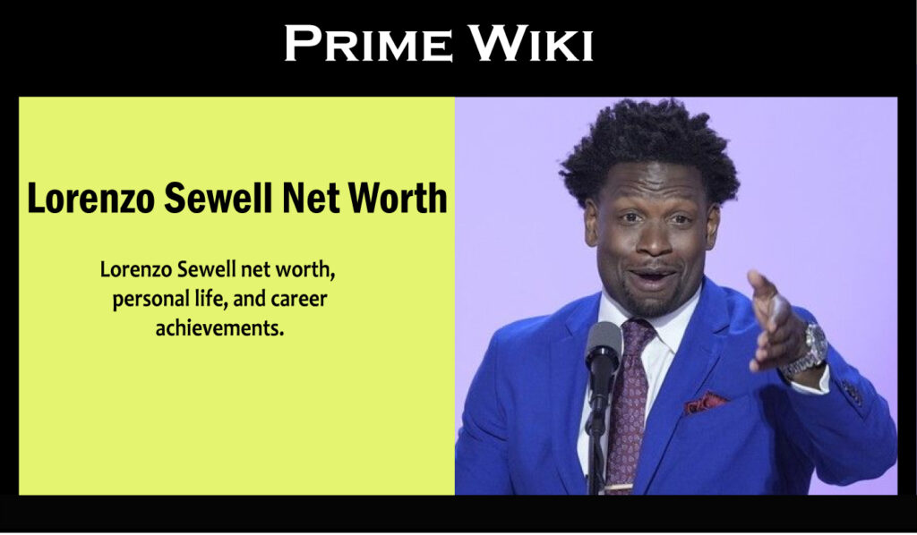 Lorenzo Sewell Net Worth