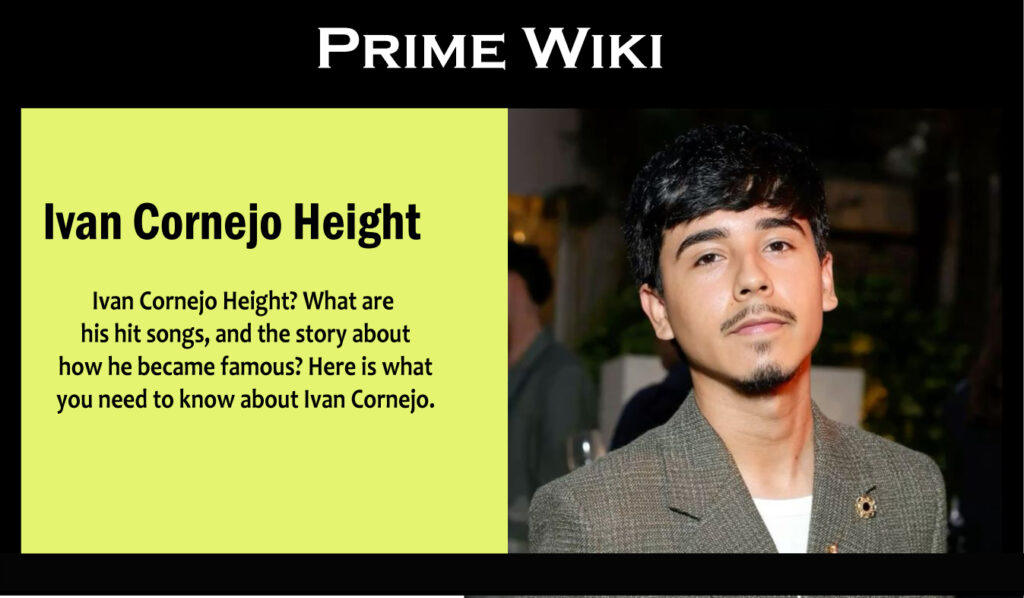 Ivan Cornejo Height
