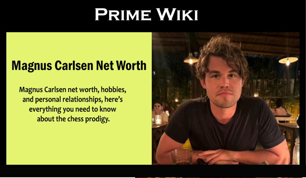 Magnus Carlsen Net Worth