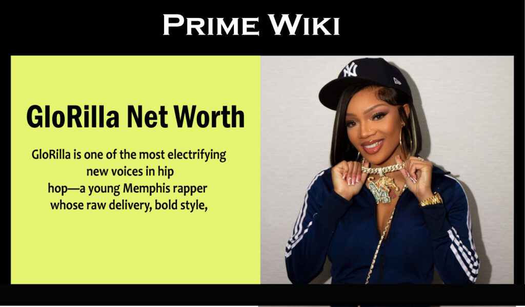 GloRilla Net Worth