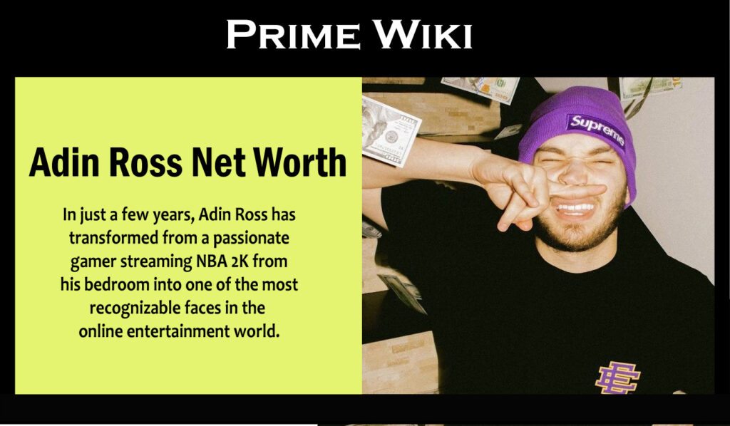 Adin Ross Net Worth