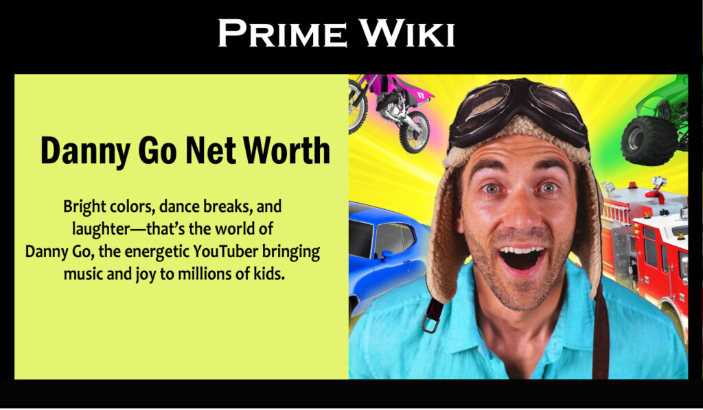 Danny Go Net Worth