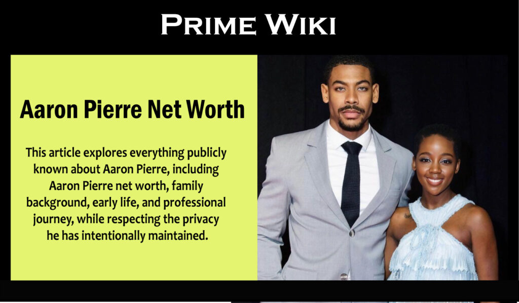 Aaron Pierre Net Worth