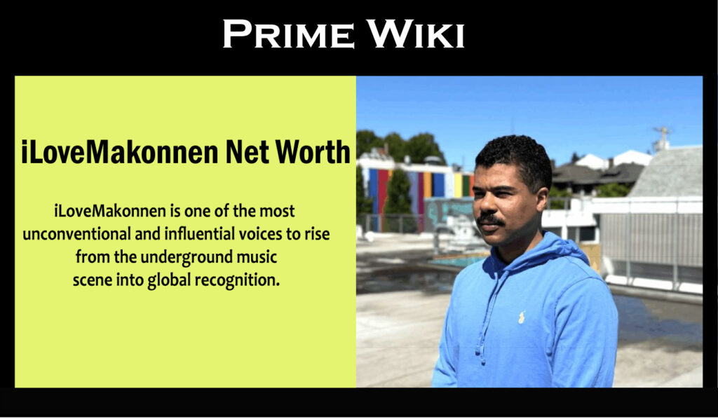 iLoveMakonnen Net Worth