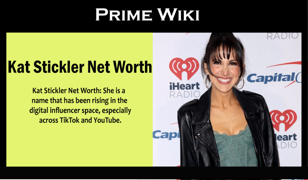 Kat Stickler Net Worth