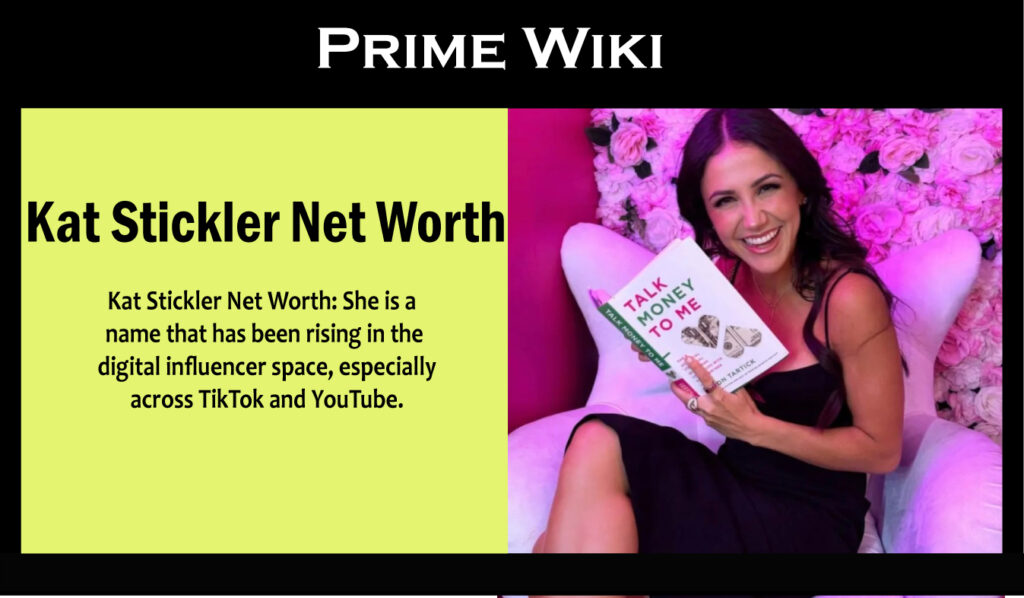 Kat Stickler Net Worth