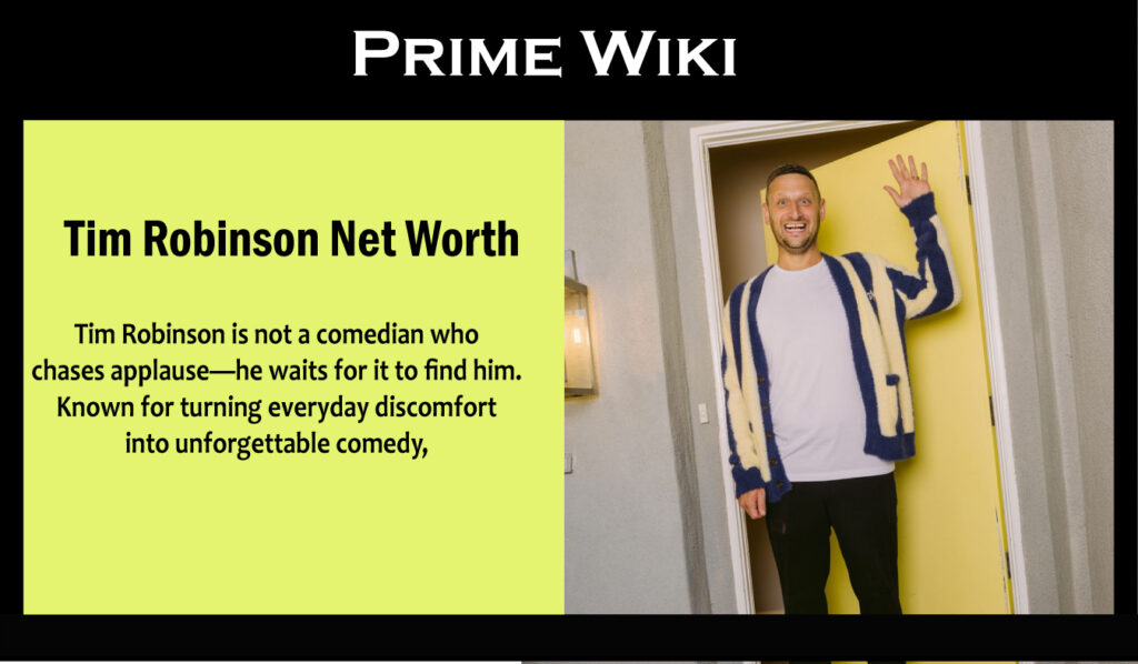 Tim Robinson Net Worth