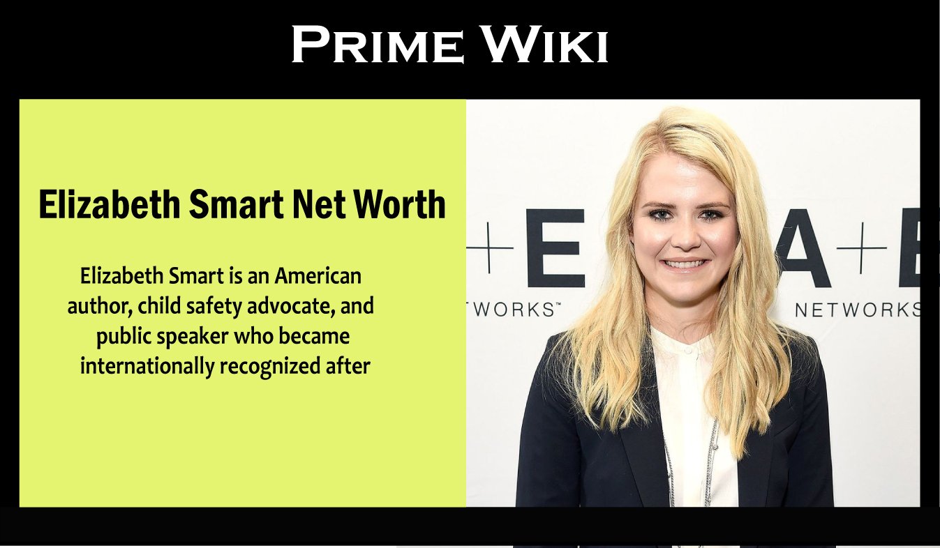 Elizabeth Smart Net Worth